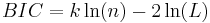  BIC = k \ln(n) - 2 \ln (L) 