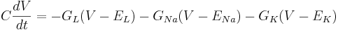  C \frac{dV}{dt} = - G_L (V - E_L) - G_{Na} (V - E_{Na}) - G_K (V - E_K) 